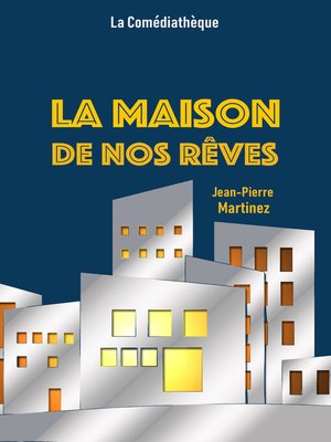 cover image of La Maison de nos rêves
